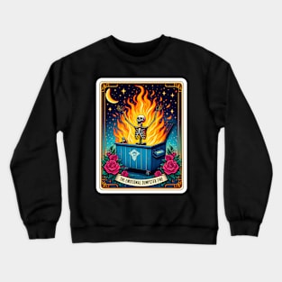 The emotional dumpster fire Crewneck Sweatshirt